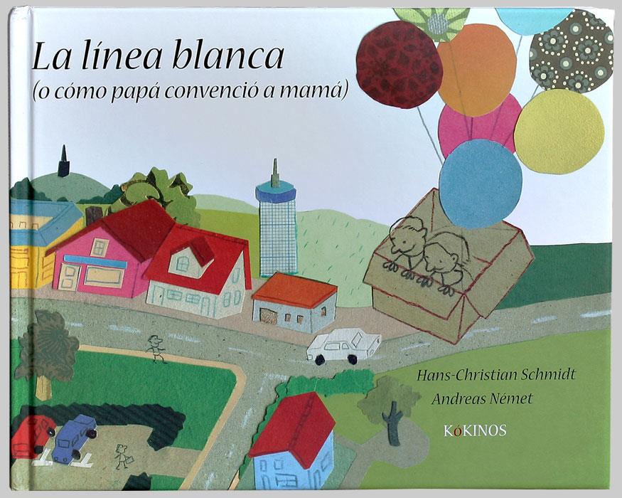 LINEA BLANCA, LA (O COMO PAPA CONVENCIO A MAMA) | 9788492750337 | SCHMIDT & NEMET