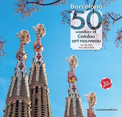 BARCELONA 50 WONDERS OF CATALAN ART NOUVEAU | 9788490349380 | TATE CABRE MASSOT