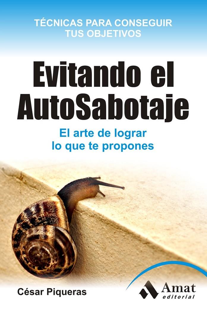 EVITANDO EL AUTOSABOTAJE | 9788497355872 | CESAR PIQUERAS GOMEZ DE ALBACETE
