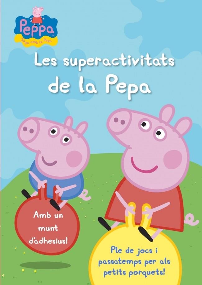 LES SUPERACTIVITATS DE LA PEPA | 9788401906329 | PEPPA PIG