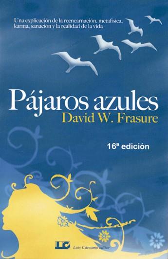 PÁJAROS AZULES | 9788476271599 | DAVID W. FRESURE