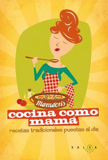 COCINANDO COMO MAMA | 9788496599758 | MAMACRIS