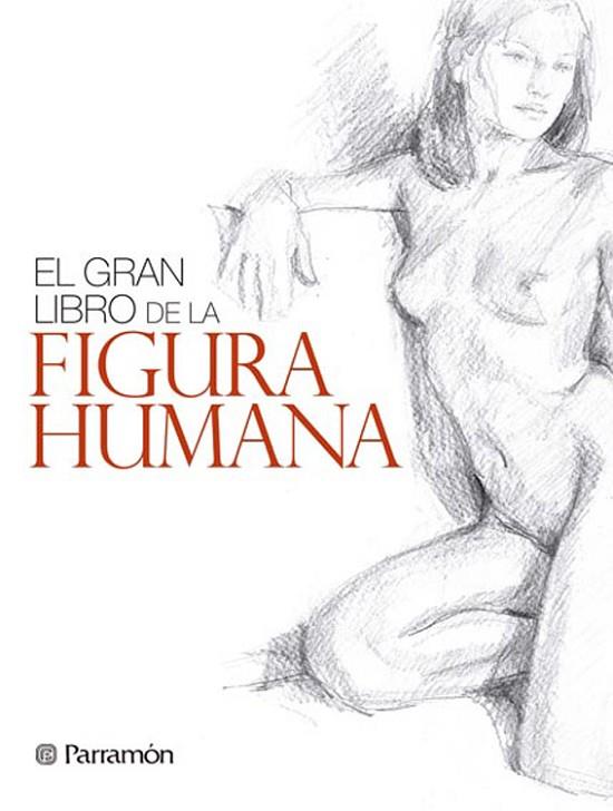 EL GRAN LIBRO DE LA FIGURA HUMANA | 9788434240346 | VV.AA.