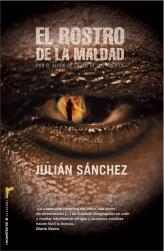 EL ROSTRO DE LA MALDAD | 9788499183992 | SANCHEZ, JULIAN