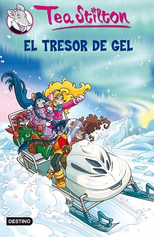 EL TRESOR DE GEL | 9788499323763 | TEA STILTON
