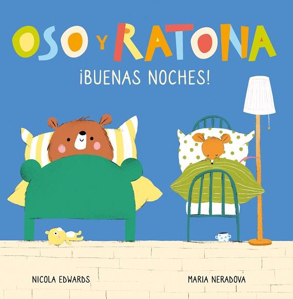 OSO Y RATONA BUENAS NOCHES | 9788448856090 | NICOLA EDWARDS & MARIA NERADOVA