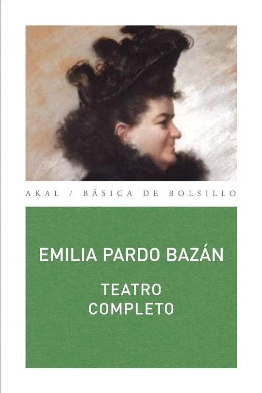 TEATRO COMPLETO EMILIA PARDO BAZAN | 9788446023807 | EMILIA PARDO BAZAN