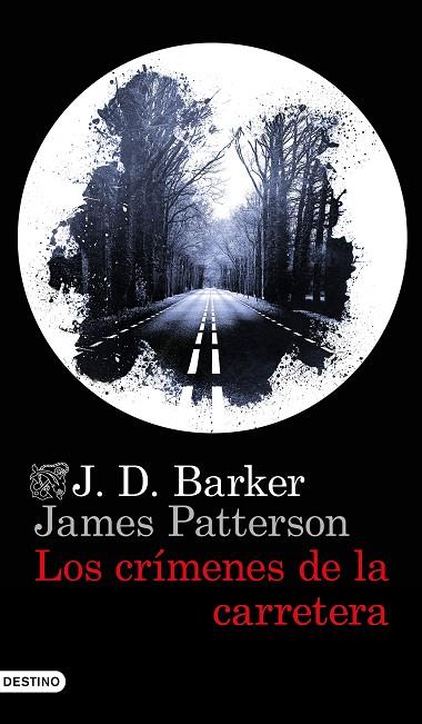 Los crímenes de la carretera | 9788423359141 | J.D. Barker & James Patterson
