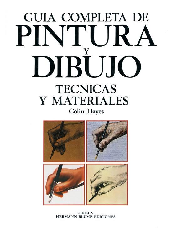 GUIA COMPLETA DE PINTURA Y DIBUJO | 9788487756207 | HAYES, COLIN