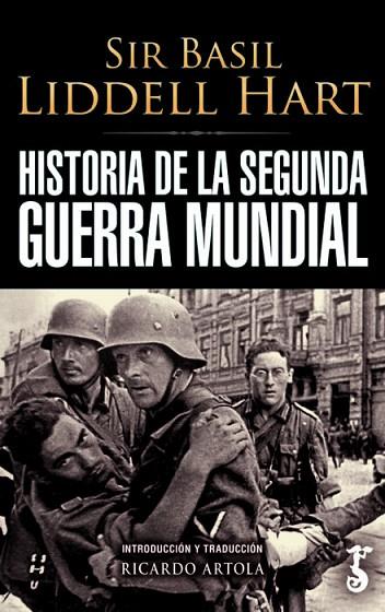 HISTORIA DE LA SEGUNDA GUERRA MUNDIAL | 9788419018205 | SIR BASIL LIDDELL HART