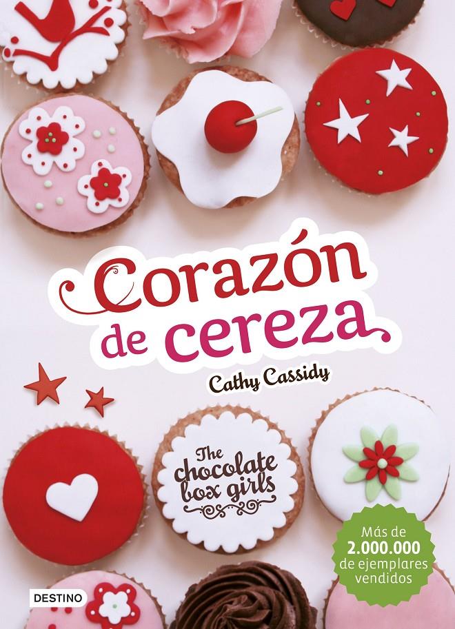 THE CHOCOLATE BOX GIRLS 1 CORAZON DE CEREZA | 9788408155225 | CATHY CASSIDY