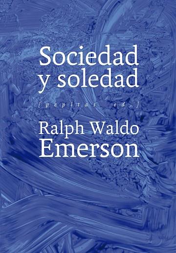 SOCIEDAD Y SOLEDAD | 9788417386320 | RALPH WALDO EMERSON