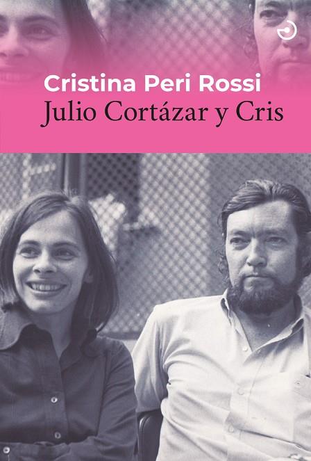 Julio Cortazar y Cris | 9788419964069 | CRISTINA PERI ROSSI