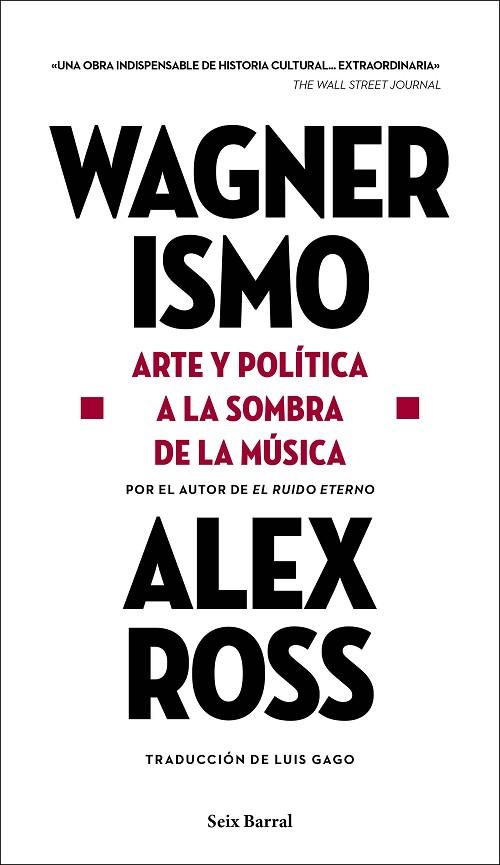 Wagnerismo | 9788432239199 | Alex Ross