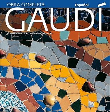 GAUDI (ESPAÑOL) | 9788484784500 | PLA BOADA, RICARD/VIVAS ORTIZ, PERE/CIRLOT LAPORTA, JUAN EDUARDO