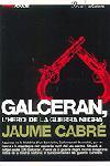 GALCERAN L'HEROI DE LA GUERRA NEGRA -JOVES ADULTS- | 9788484375777 | JAUME CABRE FABRE