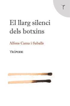 EL LLARG SILENCI DELS BOTXINS | 9788412235128 | ALFONS CAMA SABALLS