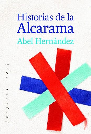 Historias de la Alcarama | 9788417386962 | Abel Hernández