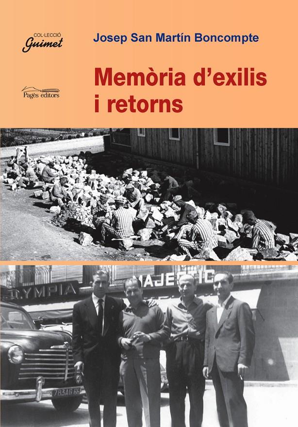 MEMORIA D'EXILIS I RETORNS | 9788497796095 | SAN MARTIN BONCOMPTE, JOSEP