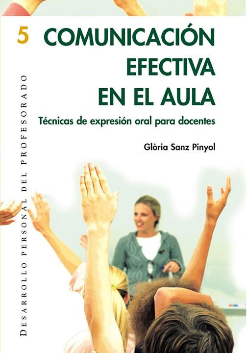 COMUNICACION EFECTIVA EN EL AULA | 9788478273997 | GLORIA SANZ PINYOL