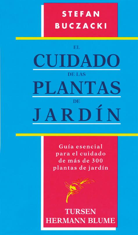 EL CUIDADO DE LAS PLANTAS DE JARDIN | 9788487756955 | BUCZACKI, STEFAN
