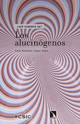 LOS ALUCINOGENOS | 9788490973325 | JOSE ANTONIO LOPEZ SAEZ