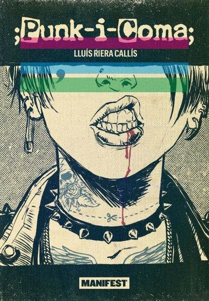 Punk-i-coma | 9788419719935 | LLUIS RIERA CALLIS