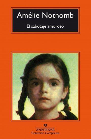 EL SABOTAJE AMOROSO | 9788433977939 | AMELIE NOTHOMB
