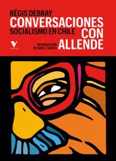 Conversaciones con Allende | 9788419719270 | ALLENDE &  DEBRAY