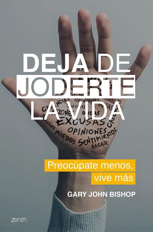 DEJA DE JODERTE LA VIDA | 9788408202158 | GARY JOHN BISHOP
