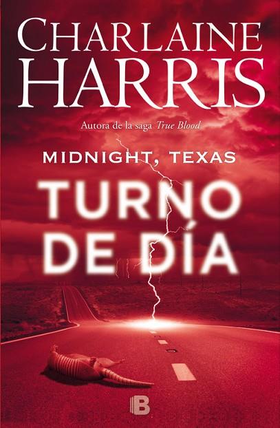 MIDNIGHT TEXAS TURNO DE DIA | 9788466659925 | CHARLAINE HARRIS