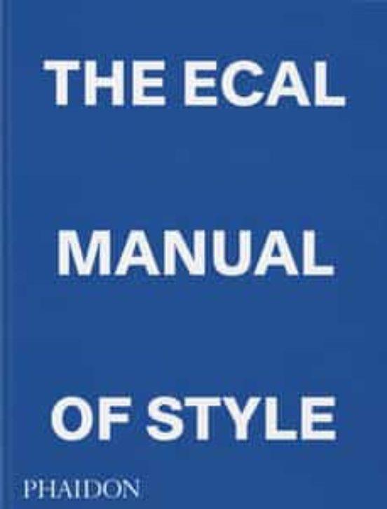 The ECAL manual of Style | 9781838665173 | JONATHAN OLIVARES