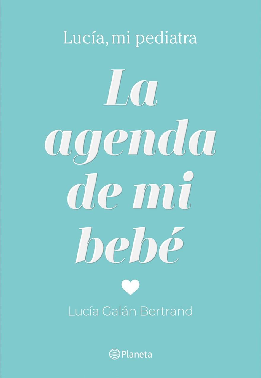 LA AGENDA DE MI BEBE | 9788408214304 | LUCIA GALAN BERTRAND