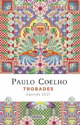 TROBADES AGENDA PAULO COELHO 2021 | 9788417423537 | PAULO COELHO