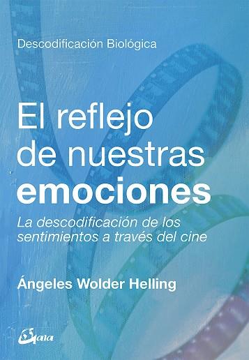 EL REFLEJO DE NUESTRAS EMOCIONES | 29788484457886 | ANGELES WOLDER HELLING