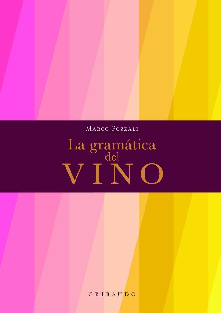 La gramática del vino | 9788412394023 | Marco Pozzali