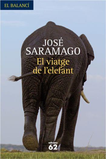 EL VIATGE DE L'ELEFANT | 9788429761771 | SARAMAGO, JOSE