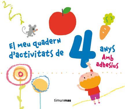 EL MEU QUADERN D'ACTIVITATS DE 4 ANYS | 9788490572863 | AUTORS, DIVERSOS