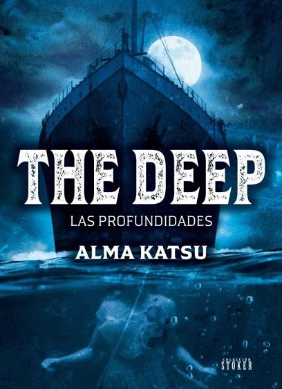 THE DEEP LAS PROFUNDIDADES | 9788410031470 | ALMA KATSU