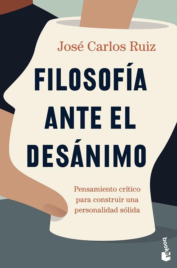 Filosofía ante el desánimo | 9788423362288 | José Carlos Ruiz
