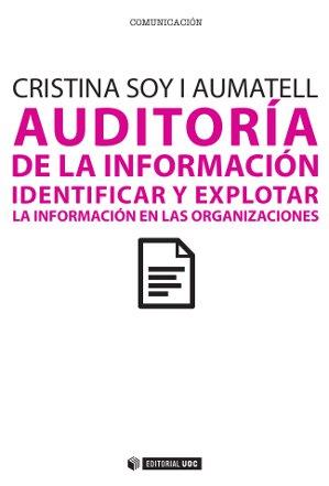 AUDITORIA DE LA INFORMACION | 9788490291733 | SOY I AUMATELL, CRISTINA