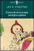 EL DESARROLLO DE LOS PROCESOS PSICOLOGICOS SUPERIORES (BUTX | 9788484320463 | VYGOTSKI, LEV S.
