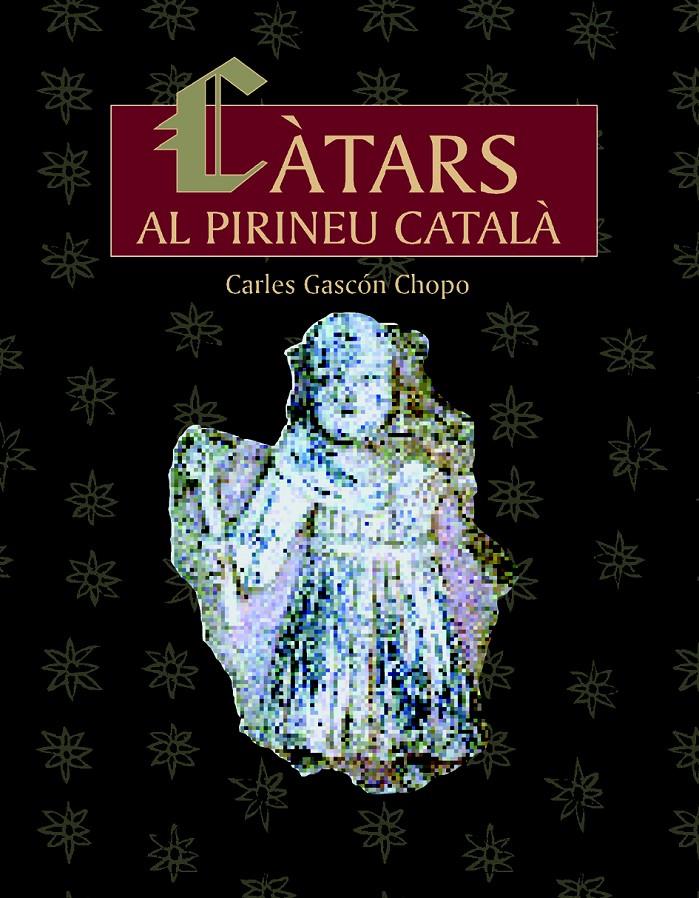 CATARS AL PIRINEU CATALA | 9788497790444 | GASCON CHOPO, CARLES