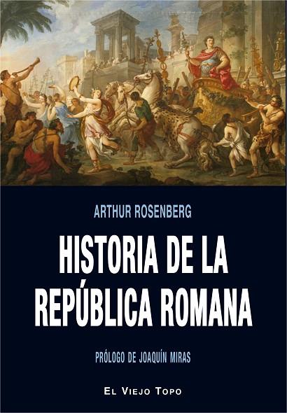 HISTORIA DE LA REPUBLICA ROMANA | 9788416995660 | ARTHUR ROSENBERG