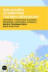 GUIA PRACTICA DE MEDICINES I TERAPIES ALTERNATIVES | 9788496499119 | DOMINGUEZ SENRA, MARTA/POUS, MARIA TERESA