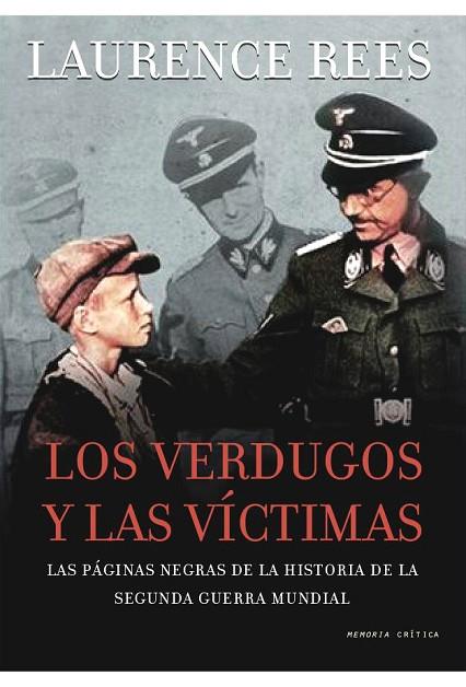 LOS VERDUGOS Y LAS VICTIMAS | 9788498920581 | REES, LAURENCE
