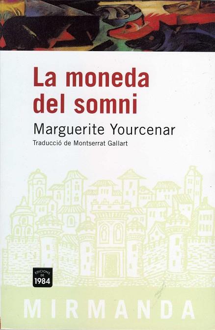 MONEDA DEL SOMNI, LA | 9788496061750 | MARGUERITE YOURCENAR