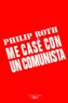 ME CASE CON UN COMUNISTA | 9788420442266 | PHILIP ROTH