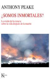 SOMOS INMORTALES. LA VISION DE LA CIENCIA SOBRE... | 9788472457119 | PEAKE, ANTHONY