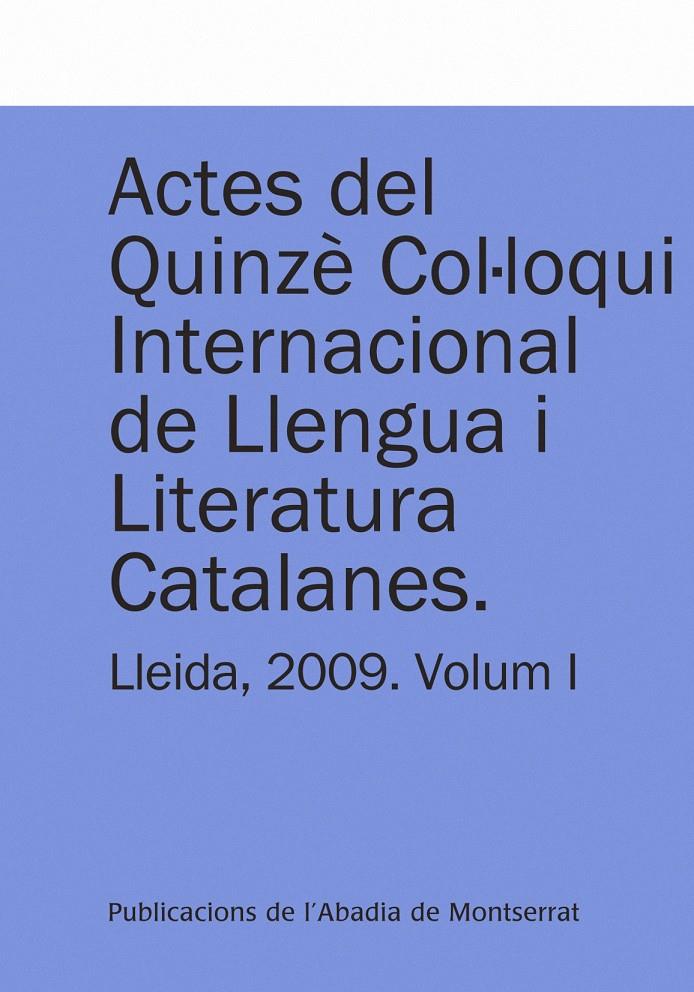ACTES DEL QUINZE COL.LOQUI INTERNACIONAL DE LLENGUA | 9788498832808 | FALUBA, KÁLMÁN/Y OTROS